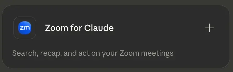 Tarjeta del conector Zoom for Claude: «Search, recap, and act on your Zoom meetings».