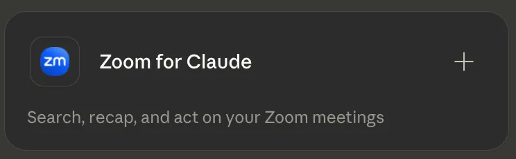 Tarjeta del conector Zoom for Claude: «Search, recap, and act on your Zoom meetings».